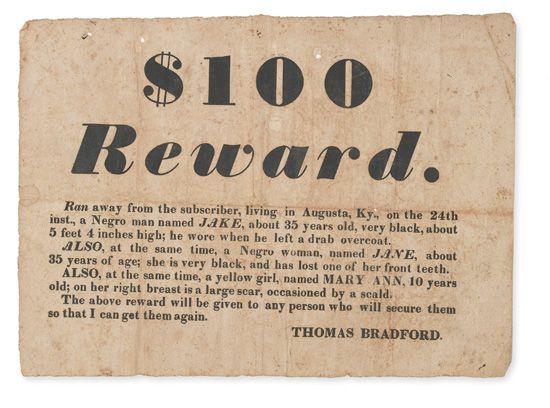 (SLAVERY AND ABOLITION.) Runaway Slave Broadside. $100 Reward. Ran away from the subscriber, living in Augusta, Ky; on the 24th inst.,